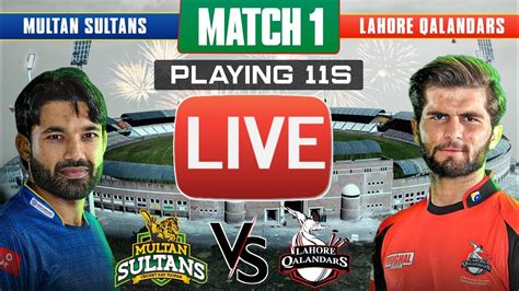 PSL 8 1st Match Lahore Qalandar Vs Multan Sultan 1st Match Playing 11