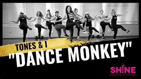 Dance Monkey Tones And I SHiNE DANCE FITNESS YouTube In 2024