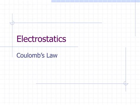 Ppt Electrostatics Powerpoint Presentation Free Download Id1384320