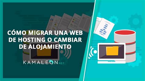 C Mo Migrar Una Web De Hosting O Cambiar De Alojamiento