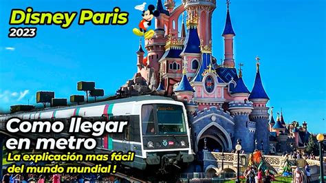 Llegar A Disney Paris En Tren Transporte Publico Hacia El Parque