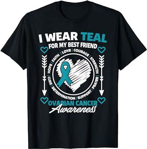 Ovarian Cancer Awareness I Wear Teal For My Best Friend T Shirt