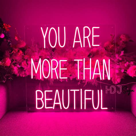 Custom neon sign you are more than beautiful neon sign bedroom custom