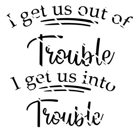 I Get Us Into Trouble And I Get Us Out Of Trouble Svg  And Etsy