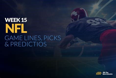 NFL Week 15 Odds: Game Lines and Picks