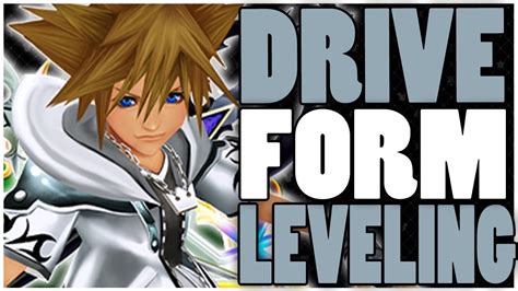 EASY DRIVE FORM LEVELING GUIDE Kingdom Hearts 2 5 Level Up FAST