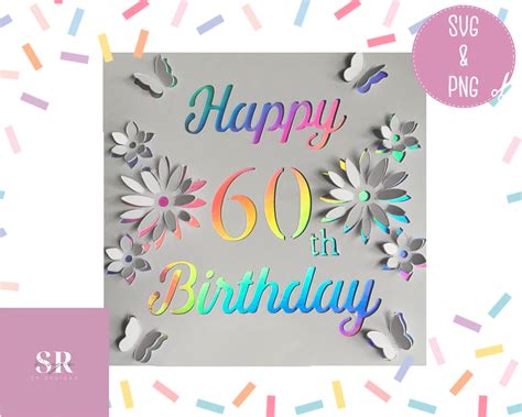 Svg 3d Pop Up 60th Birthday Card Digital Download Happy Etsy Uk