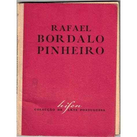 Rafael Bordalo Pinheiro C O Grande Livros