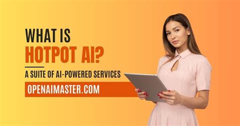 What is Hotpot AI: A Suite of AI-Powered Services