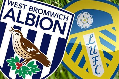 West Brom 0 0 Leeds Live Score Latest Updates And Commentary For The