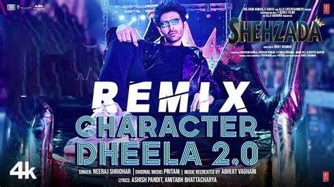 Character Dheela 2 0 Remix By Raja Khan Shehzada YouTube