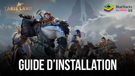 Comment Jouer Tarisland Sur Pc Avec Bluestacks