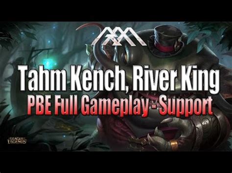 Tham Kench League of Legends New Champion Tham Kench Gameplay Tham Kench Preview