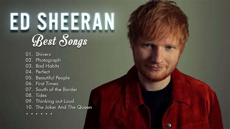 Ed Sheeran Best Songs Collection 2021 Best Pop Songs Ever Artofit