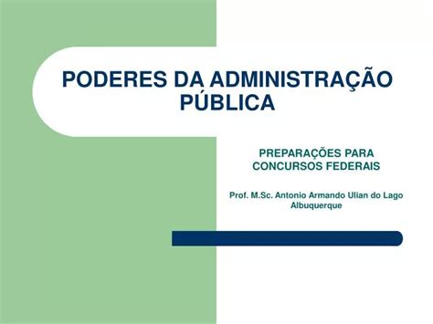 Ppt Poderes Da Administra O P Blica Powerpoint Presentation Free