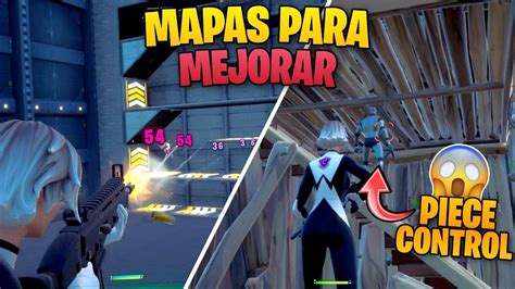 Los MEJORES MAPAS Para MEJORAR En FORTNITE TEMPORADA 4 YouTube