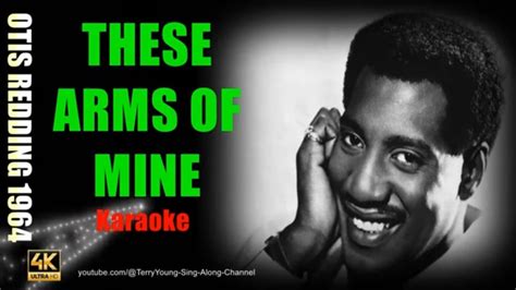 Otis Redding These Arms Of Mine K Karaoke Youtube