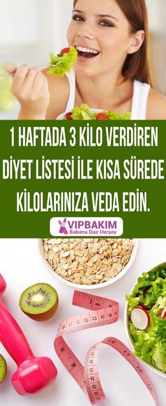 1 Haftada 3 Kilo Verdiren Diyet Listesi Vipbakim Diyet Sağlık