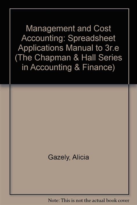 Management And Cost Accounting Third Edition The Chapman Hall