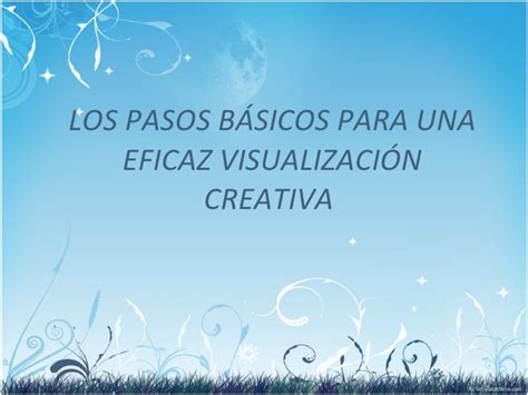 Todo Acerca De La Visualización Creativa Ley de Atracción y Abundancia