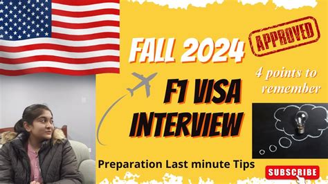 F1 Visa Interview Preparation Fall 2024 Last Minute Tips 4 Points