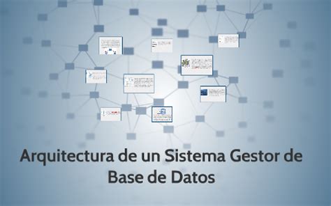 Arquitectura De Un Sistema Gestor De Base De Datos By Christian Pelayo