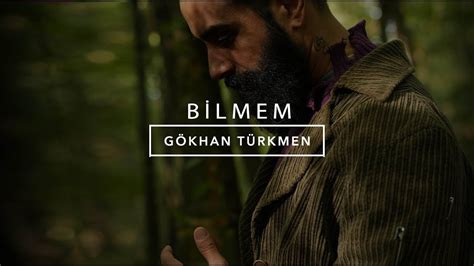 Bilmem Official Video Gökhan Türkmen Bilmem GökhanTürkmen