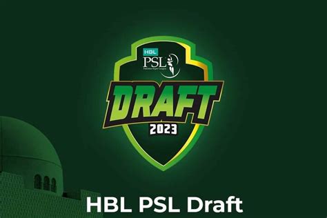 PSL 2023 - Pakistan Super League Drafts Schedule 2023 - The PSL