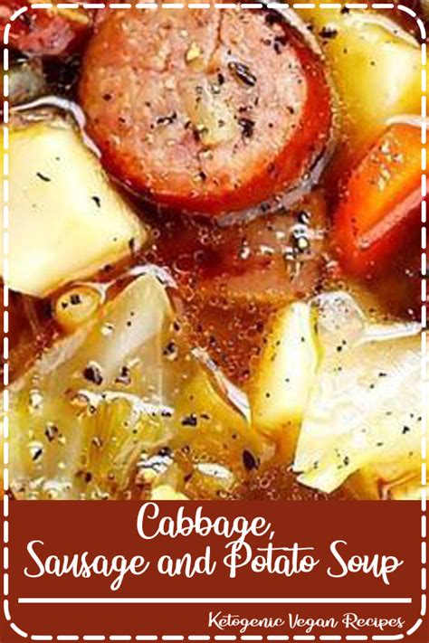 Cabbage Sausage And Potato Soup Food Easy Delicious