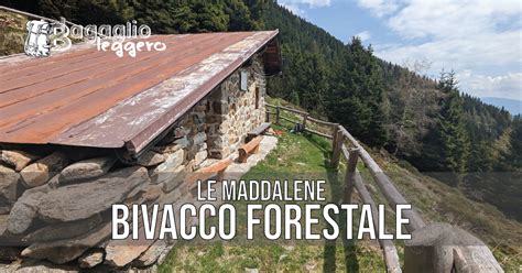 Il Bivacco Forestale Sulle Maddalene Bagaglio Leggero