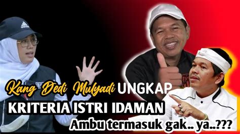 Kang Dedi Mulyadi Ungkap Kriteria Istri Idaman Nya Youtube