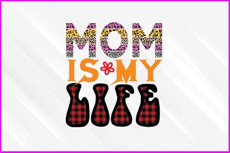 Mom Is My Life Sublimation Design Graphic By Designersultana