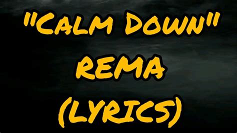 Calm Down Rema Lyrics Youtube