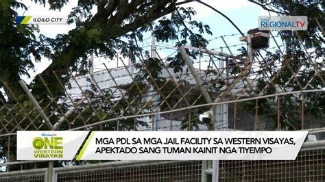 One Western Visayas Mga PDL Sa Mga Jail Facility Sa Western Visayas