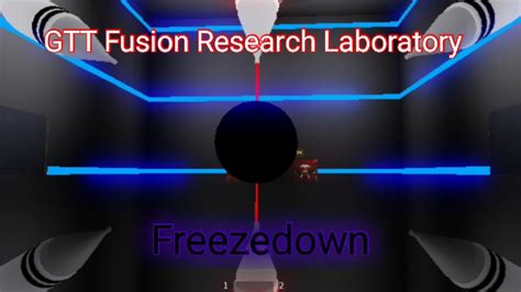 Gtt Fusion Research Laboratory Freezedown •roblox• Youtube