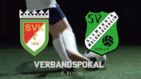 Verbandspokal Sv Katzweiler Alemannia Waldalgesheim Youtube