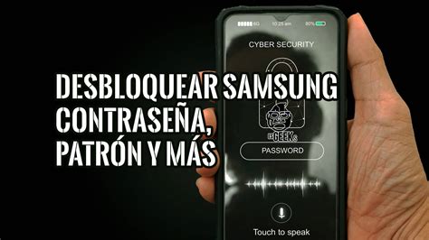 T Cnicas Efectivas Desbloquear Samsung Con Contrase A Patr N