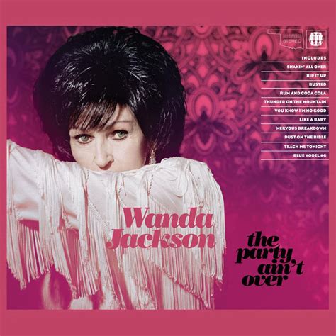 The Party Ain T Over Album By Wanda Jackson Apple Music