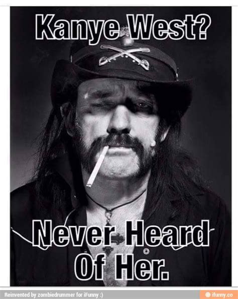 Lemmy Quotes Funny - ShortQuotes.cc