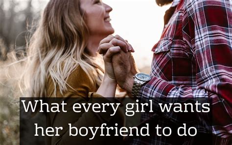 80 Things Every Girl Loves Her Boyfriend To Do Pairedlife