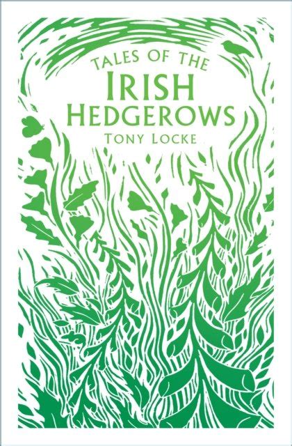 Tales Of The Irish Hedgerows Tony Locke Ksi Ka W Empik