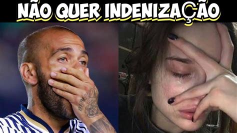 Mulher que acusa Daniel Alves nào quer ser indenizada danialves YouTube