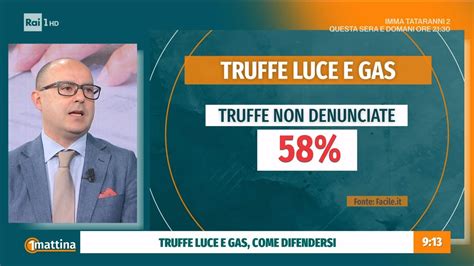 Truffe Luce E Gas Unomattina Youtube