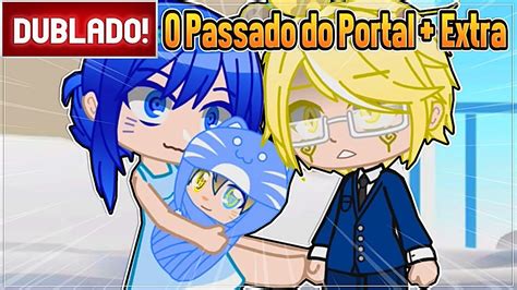 Dublado O Passado Do Portal E Conhecendo Os Pais Um Do Outro L Mini