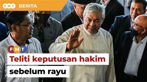 Teliti Keputusan Hakim Sebelum Rayu Pembebasan Zahid Kata Peguam