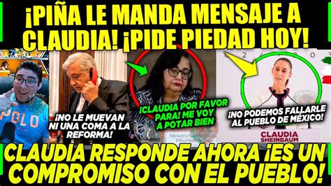 Amlo Dobla A Pi A Le Habl A Claudia Para Frenar Reforma Pero Ser A