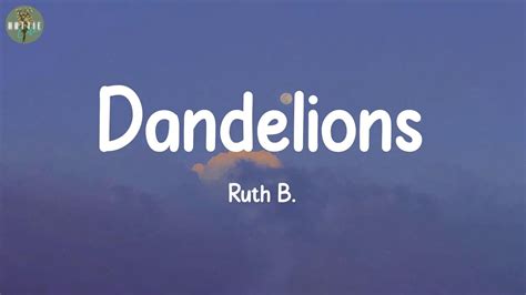 Dandelions Ruth B Lyrics The Chainsmokers David Guetta Ed