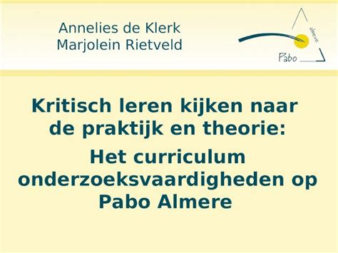 PPT Kritisch Leren Kijken Naar De Praktijk En Theorie Annelies De