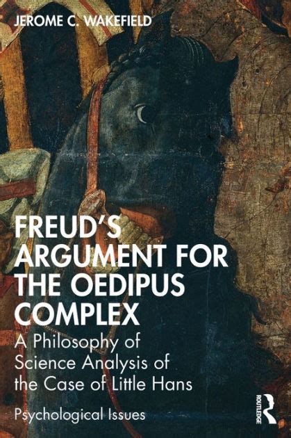 Freud S Argument For The Oedipus Complex A Philosophy Of Science