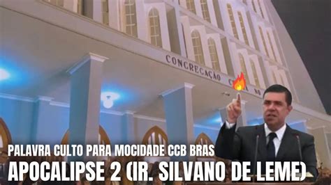 PALAVRA APOCALIPSE 2 CULTO PRA MOCIDADE CCB BRÁS 03 09 22 Silvano de